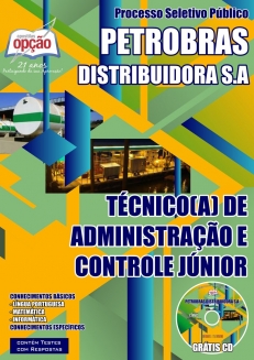 Petrobras Distribuidora S.A-TÉCNICO (A) DE ADMINISTRAÇÃO E CONTROLE JÚNIOR